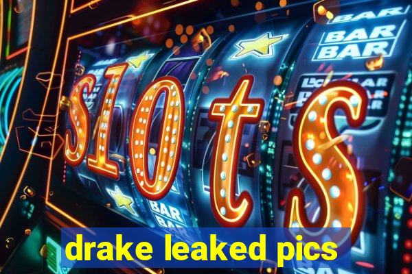 drake leaked pics